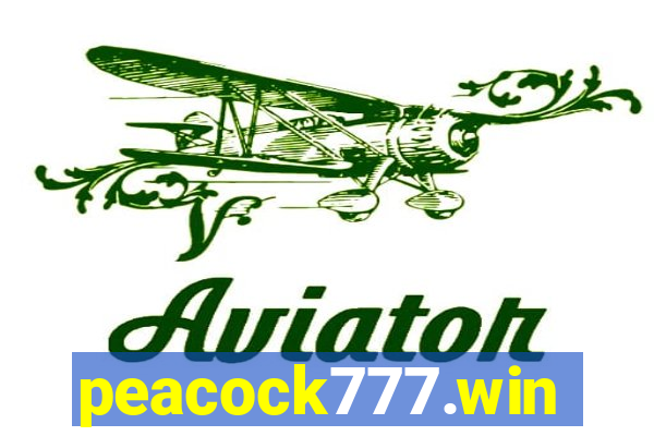 peacock777.win