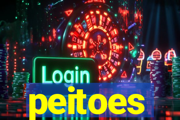 peitoes