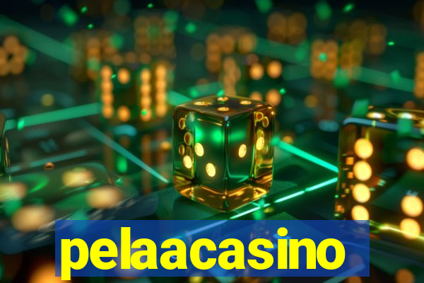 pelaacasino