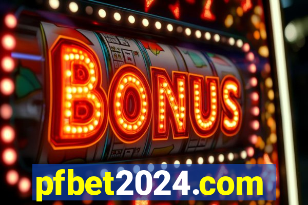 pfbet2024.com