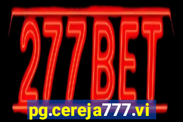 pg.cereja777.vip