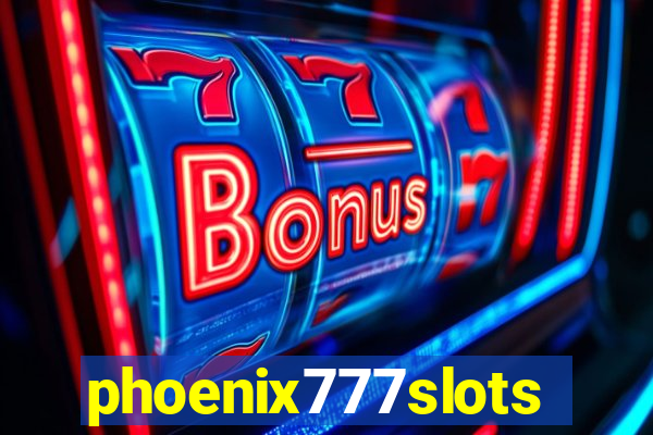 phoenix777slots