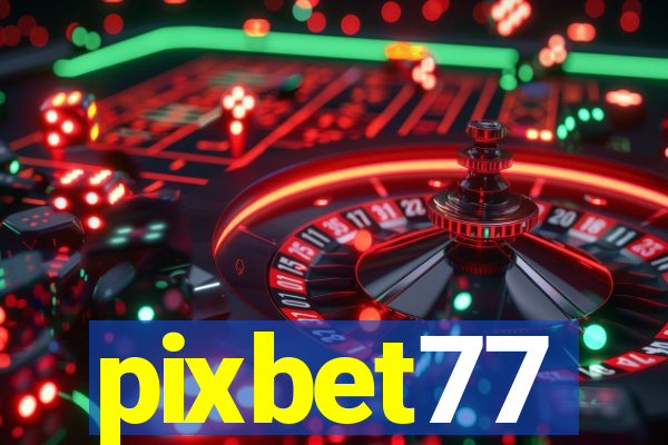 pixbet77