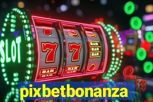 pixbetbonanza