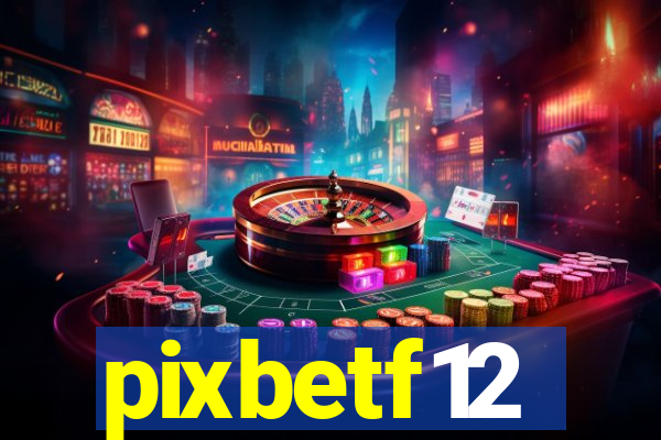 pixbetf12