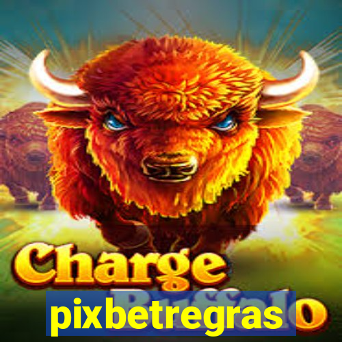 pixbetregras