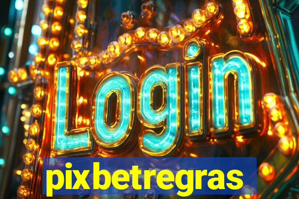 pixbetregras