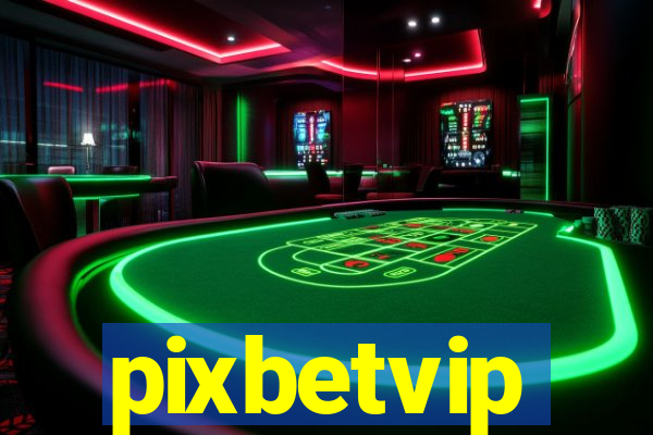 pixbetvip