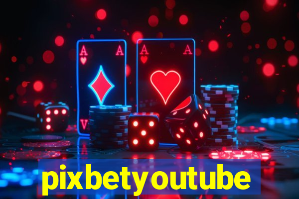 pixbetyoutube