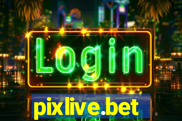 pixlive.bet