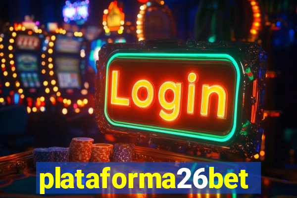 plataforma26bet