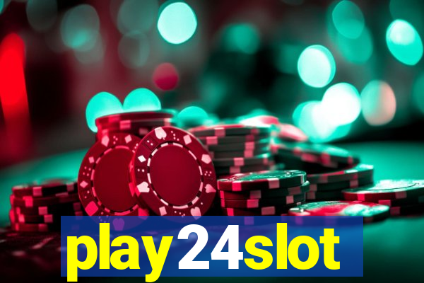 play24slot