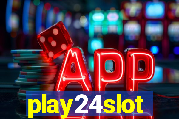 play24slot