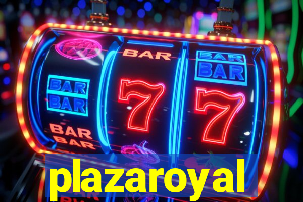 plazaroyal