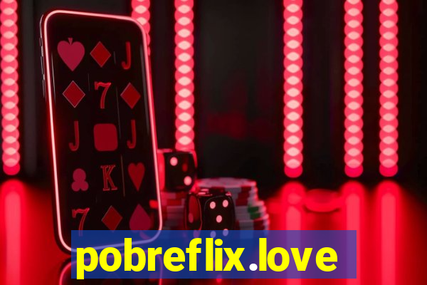 pobreflix.love