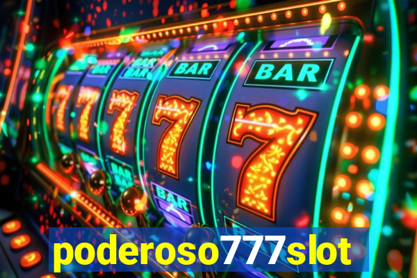 poderoso777slot