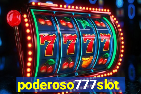 poderoso777slots