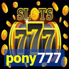 pony777