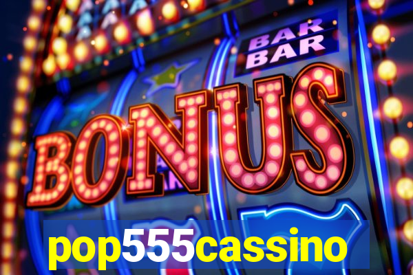 pop555cassino