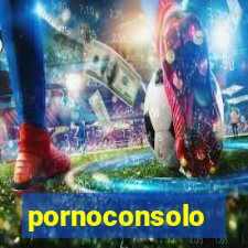 pornoconsolo