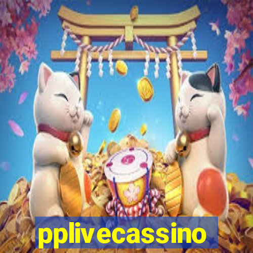 pplivecassino