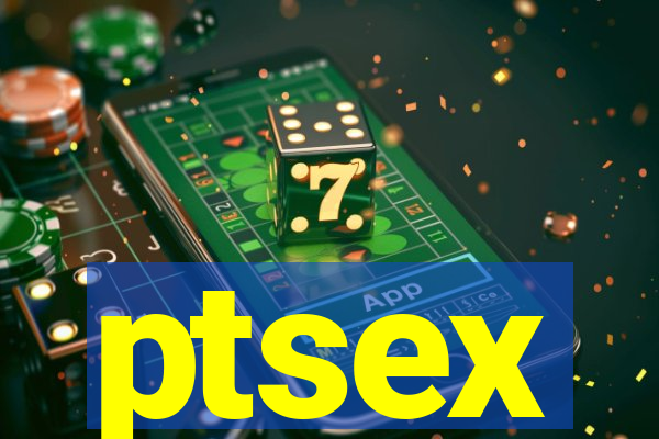 ptsex