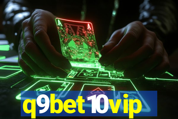 q9bet10vip