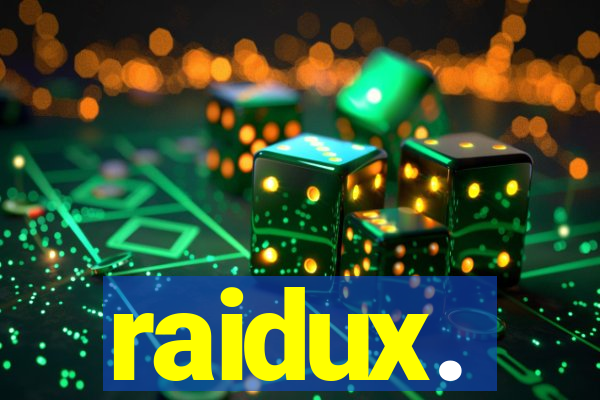 raidux.