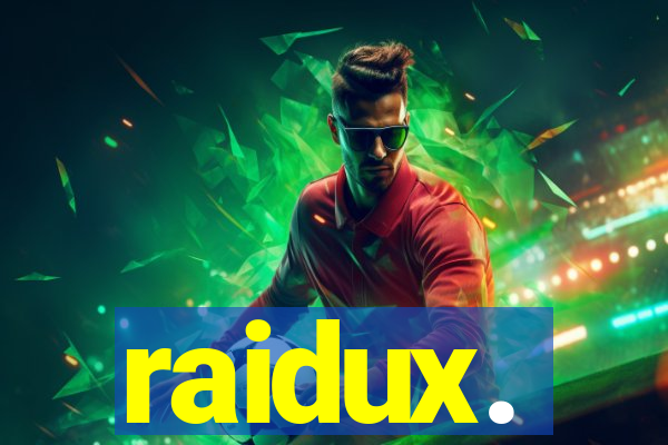 raidux.