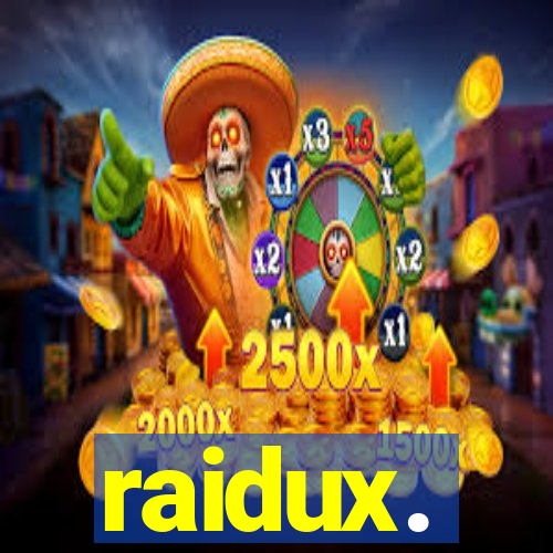 raidux.