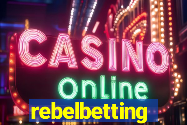 rebelbetting