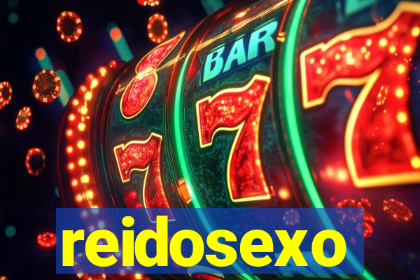 reidosexo