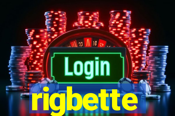 rigbette