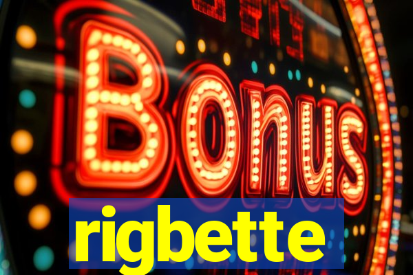 rigbette