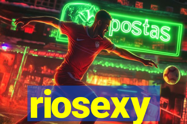 riosexy