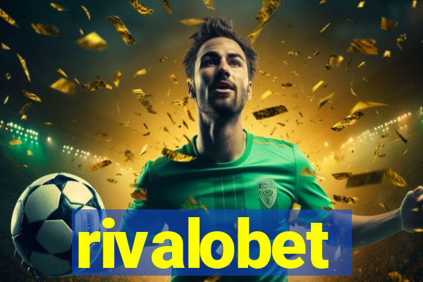 rivalobet