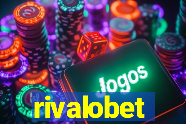 rivalobet