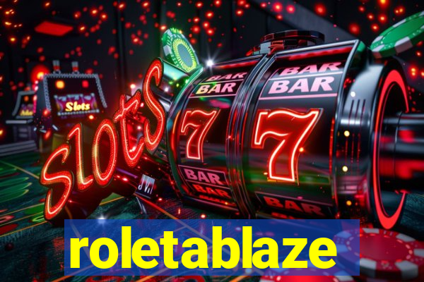 roletablaze