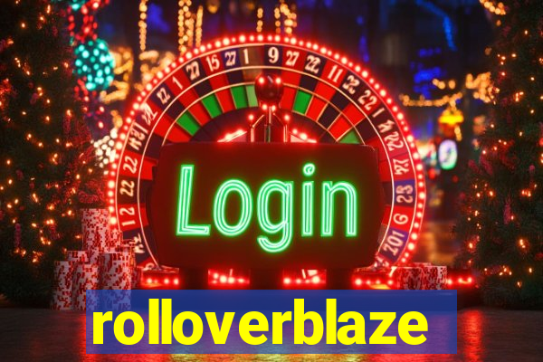 rolloverblaze