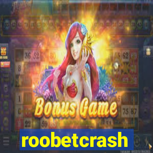 roobetcrash