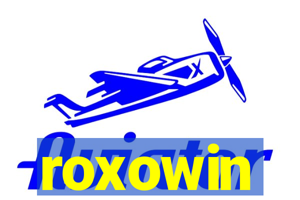 roxowin