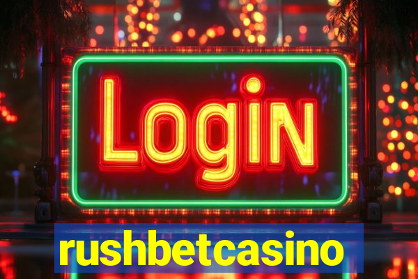 rushbetcasino