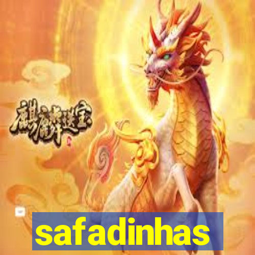 safadinhas