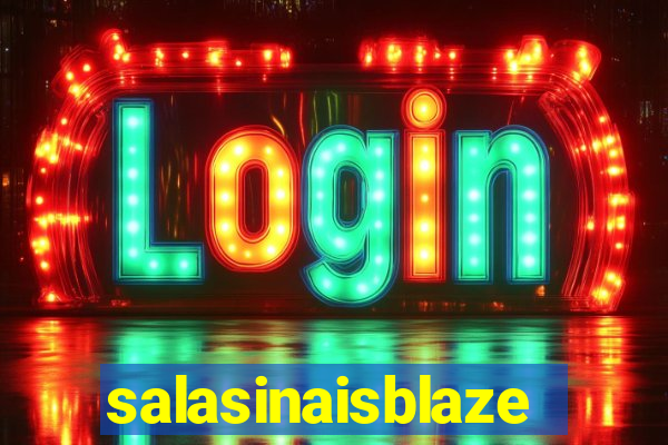 salasinaisblaze