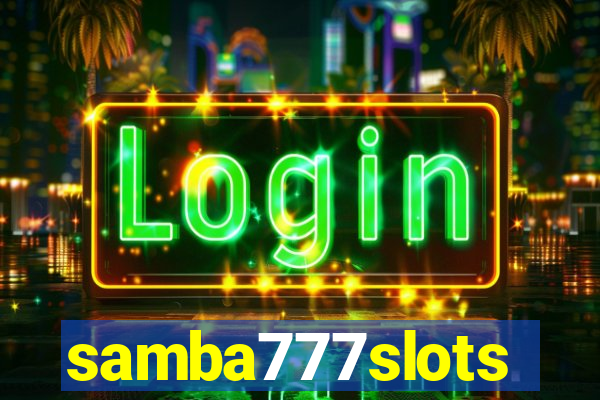 samba777slots