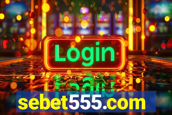 sebet555.com