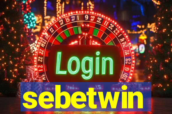 sebetwin