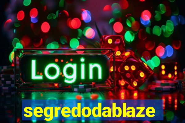 segredodablaze