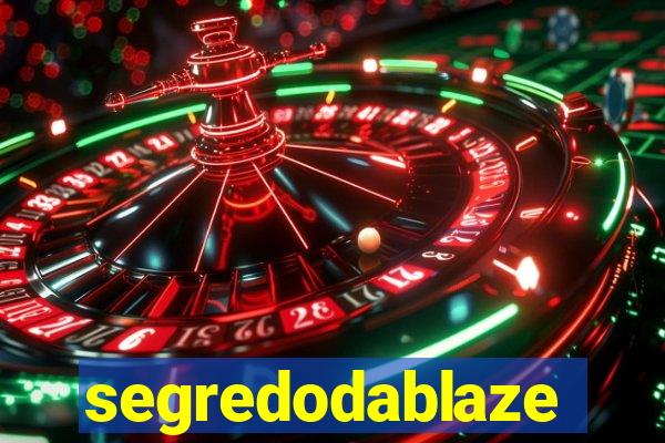 segredodablaze