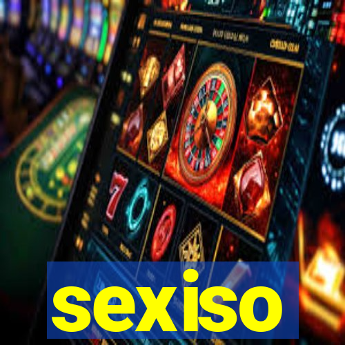 sexiso